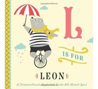 L is for Leon: A Personalized Alphabet Book All About You! (Personalized Children's Book)