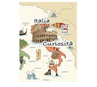 L' Italia e le sue Curiosità: Testo di lingua b1 (Italian Grammar Mastery - Workbooks & Solutions)