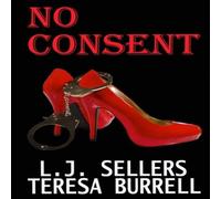 L.J. Sellers NO CONSENT Paperback Book L.J. Sellers Multicolor