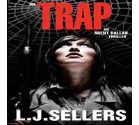 L.J. Sellers The Trap: An Agent Dallas Thriller Paperback Book L.J. Sellers Multicolor