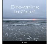 L. Jones Drowning in Grief Paperback Book L. Jones Multicolor