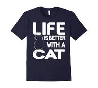 (L) Life Is Better With A Cat - Funny Shirts For Cat Lovers-Father's Day