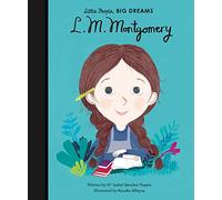 L. M. Montgomery (19) (Little People, BIG DREAMS)
