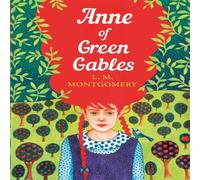L. M. Montgomery Anne of Green Gables Paperback Book L. M. Montgomery Multicolor