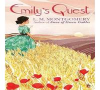 L. M. Montgomery Emily's Quest Paperback Book L. M. Montgomery Multicolor