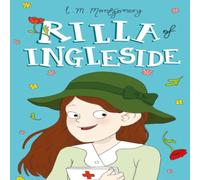 L. M. Montgomery Rilla of Ingleside Paperback Book L. M. Montgomery Multicolor