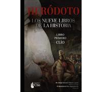 L O S N U E V E L I B R O S D E L A H I S T O R I A.: Libro I Clío