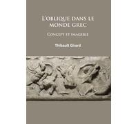 L’oblique dans le monde grec : Concept et imagerie