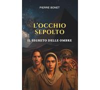 L' Occhio Sepolto: Il Segreto delle Ombre