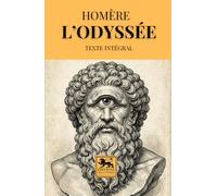 L’Odyssée: Traduction française - Texte intégral