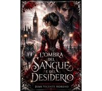 L´OMBRA DEL SANGUE E DEL DESIDERIO: Il suo bacio è la salvezza. Il suo morso, la condanna