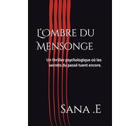 L’Ombre du Mensonge: Un thriller psychologique où les secrets du passé tuent encore.