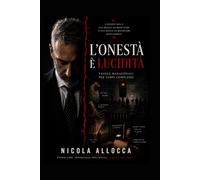 L’onestà è lucidità: Favole manageriali per tempi complessi