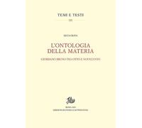 L' ontologia della materia : Giordano Bruno tra Otto e Novecento