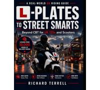 L-Plates to Street Smarts: Beyond CBT for UK 125s and Scooters - Lessons from 10,000 Hours of Delivery Riding