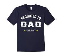 (L) Promoted To Dad Shirt: Gift For New Daddy Est. 2017 T Shirt-Father's Day