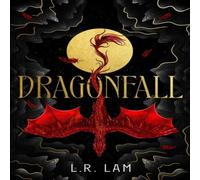 L.R. Lam Dragonfall : the addictive & smouldering epic dragon fantasy L.R. Lam Multicolor