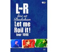 L⇔R Live at BudokanLet Me Roll it! Tour 1996 [DVD]