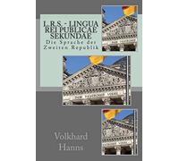 L.R.S. - Lingua Rei Publicae Secundae: Die Sprache der Zweiten Republik