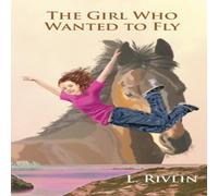 L Rivlin The Who Wanted to Fly Book L Rivlin Multicolor