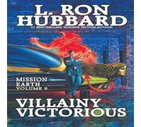 L. Ron Hubbard Villainy Victorious: Mission Earth Volume 9 Paperback Book L. Ron Hubbard Multicolor