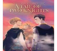 L.S. Biehler Tristan & Lancelot: A Tale of Two Knights Paperback Book L.S. Biehler Multicolor