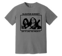 (L) Sleater-Kinney Say It Like You Mean It (Grey)T-shirt S