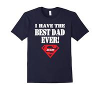 (L) TeeStarsI Have The BEST DAD EVER Shirts - Father's Day Gift-Father's Day