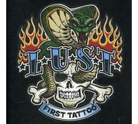 L.U.S.T. - First Tattoo