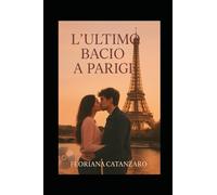 L’ultimo bacio a Parigi