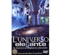 L' Universo Elegante - La Fisica Secondo Brian Greene