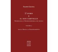 L’uomo e il suo cervello: Volume 3 - dalla Magia al Ragionamento