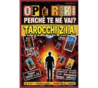 L’USCITA EXIT TAROCCHI Z.I,A,: OP • Riki perché te ne vai? Ventidue carte contro la Forma dello Stato (ZIA ZONE IRREALI DI AUTONOMIA)