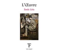 L’Œuvre: Volume 14 (Les Rougon-Macquart)