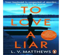 L.V. Matthews To Love a Liar Paperback Book L.V. Matthews Multicolor
