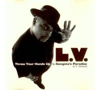 L.V. - Throw Your Hands Up / Gangsta's Paradise