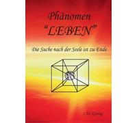 L W Göring Das Phänomen Leben (Paperback)