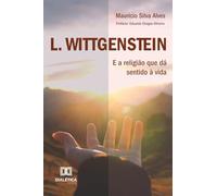 L. Wittgenstein: E a religião que dá sentido à vida