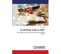 L2 Writing Tasks in TBLT: Task-related factor, learner-related factor, and task design