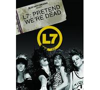 L7: Pretend We're Dead