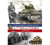 La 1re DLM au combat - chars et blindés de cavalerie, 1939-1940