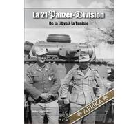 La 21 Panzer division - Libye, Égypte, Tunisie: De la Libye à la Tunisie