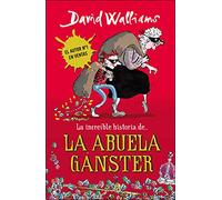David Walliams – La abuela ganster – David Walliams Collection