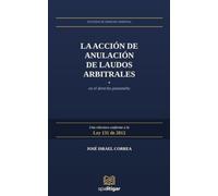 La acción de anulación de laudos arbitrales en el derecho panameño: Una relectura conforme a la Ley 131 de 2013