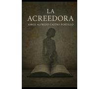 LA ACREEDORA (Novelas Pesimistas, Wabi sabi-Cortas)