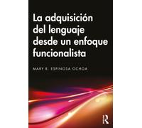 La adquisicion del lenguaje desde un enfoque funcionalista