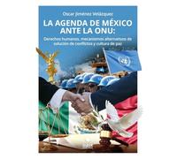 La agenda de México ante la ONU
