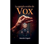 La agenda oculta de Vox