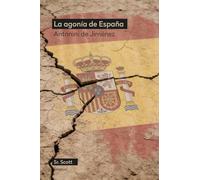 La agonía de España: 4 (Ensayo)