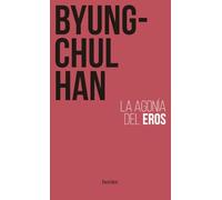 La agonía del Eros (fuera de colección)